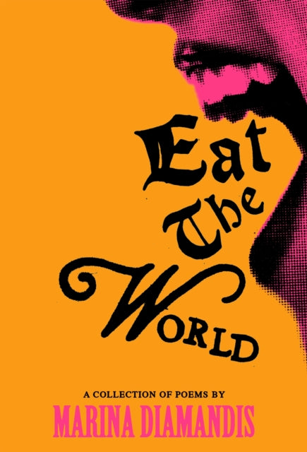 Eat the World : A Collection of Poems-9781837262182