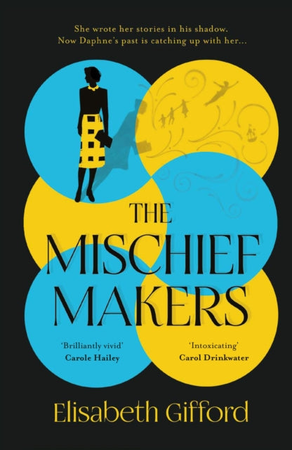 The Mischief Makers : 'As compelling as any of du Maurier's own works' Sunday Times-9781838959821