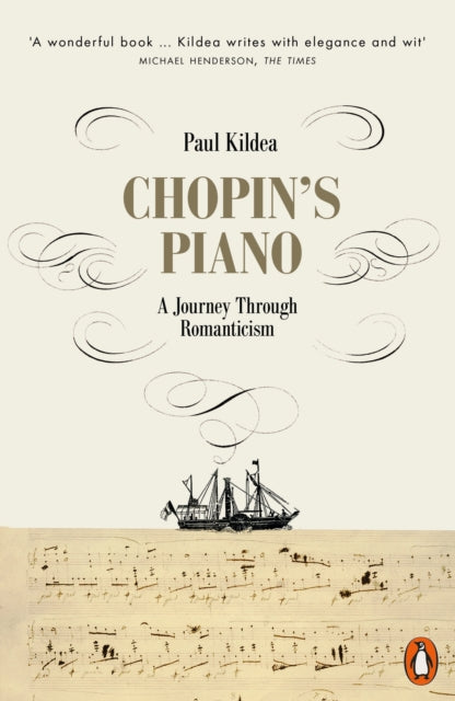Chopin's Piano : A Journey through Romanticism-9780141980560