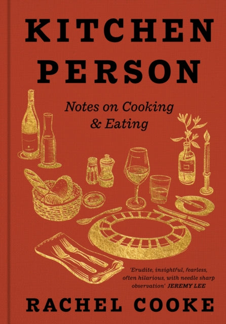 Kitchen Person : Notes on Cooking and Eating-9781399620451