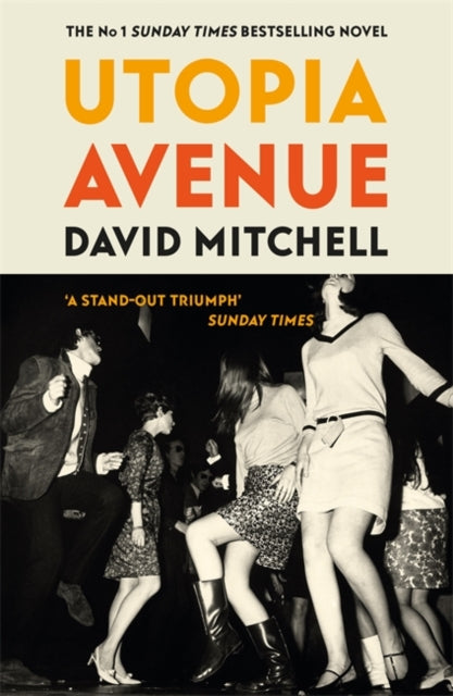Utopia Avenue : The Number One Sunday Times Bestseller-9781444799477