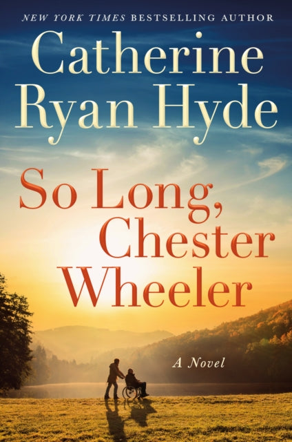 So Long, Chester Wheeler : A Novel-9781542021593