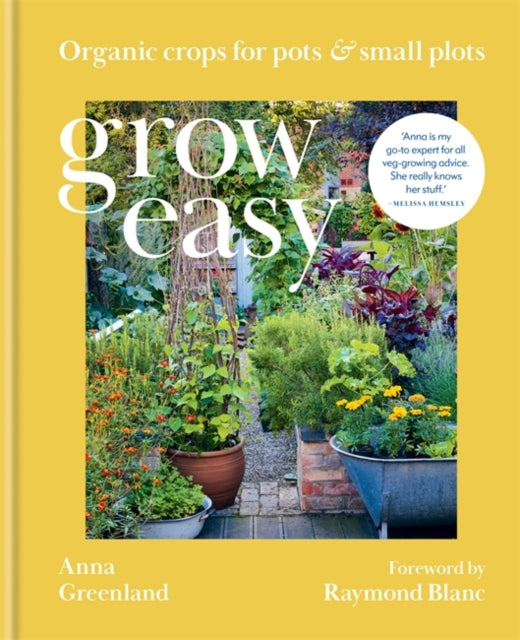 Grow Easy : Organic crops for pots and small plots-9781784727352