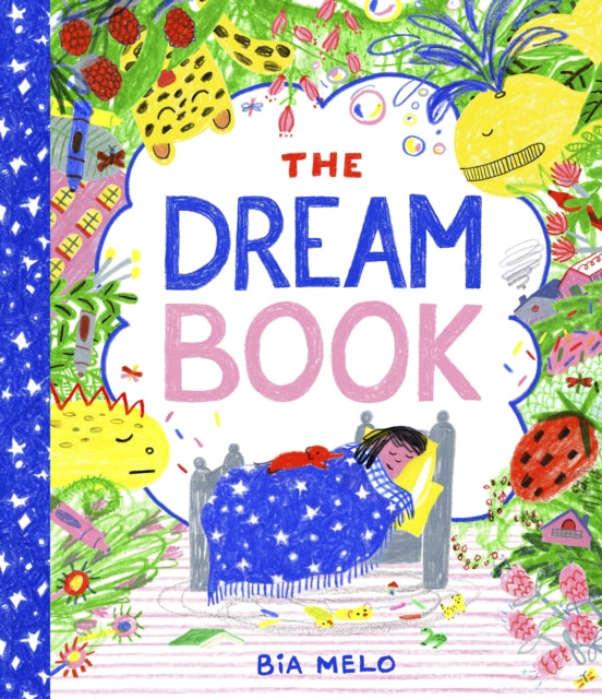 The Dream Book : A bedtime adventure about dream journalling for the very young!-9781800784598