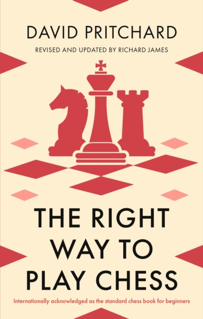 The Right Way to Play Chess-9780716021995