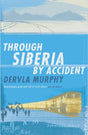 Through Siberia by Accident-9780719566646