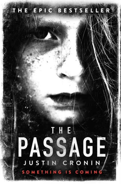 The Passage : ‘Will stand as one of the great achievements in American fantasy fiction’ Stephen King-9780752883304