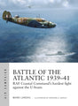 Battle of the Atlantic 1939–41 : RAF Coastal Command's hardest fight against the U-boats-9781472836038