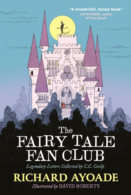 The Fairy Tale Fan Club: Legendary Letters Collected by C.C. Cecily-9781529500318