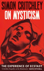 On Mysticism : The Experience of Ecstasy-9781800816930