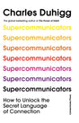 Supercommunicators : How to Unlock the Secret Language of Connection-9781847943828