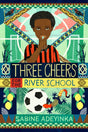 Three Cheers for the River School-9781915026224