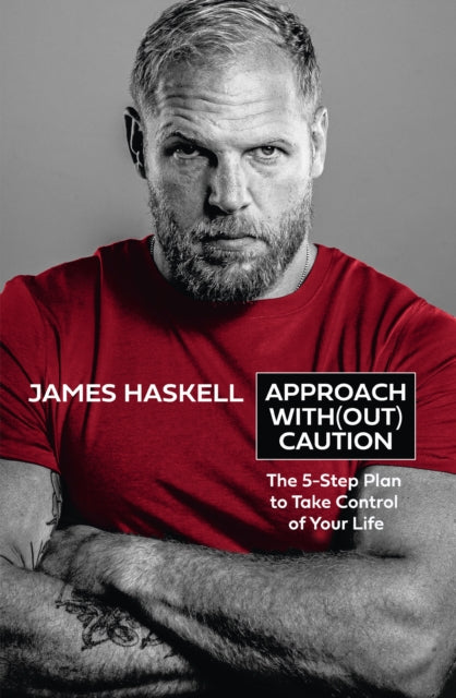 Approach Without Caution : The 5-Step Plan to Take Control of Your Life-9780008495848