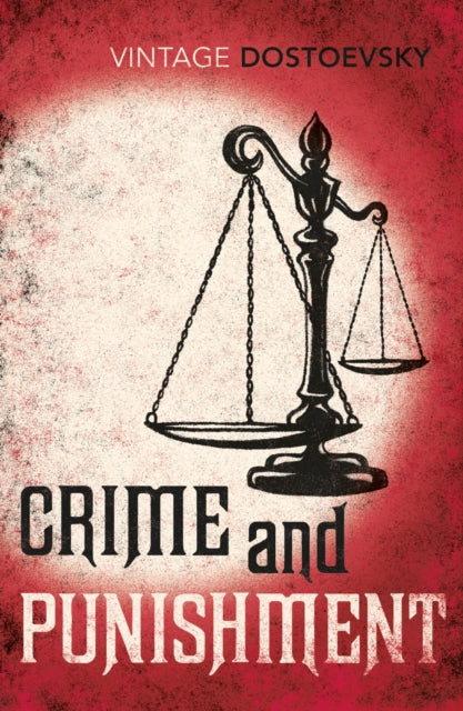 Crime and Punishment : A Novel in Six Parts with Epilogue-9780099981909