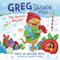 Greg the Sausage Roll: The Perfect Present : A LadBaby Book-9780241548356