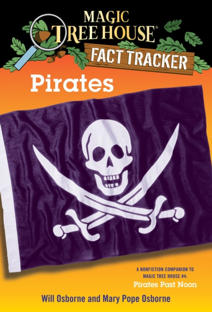 Pirates : A Nonfiction Companion to Magic Tree House #4: Pirates Past Noon : 4-9780375802997