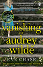 The Vanishing of Audrey Wilde : 'One of the most ENTHRALLING NOVELISTS OF THE MOMENT' LISA JEWELL-9781405919340