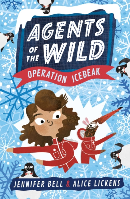Agents of the Wild 2: Operation Icebeak-9781406388466