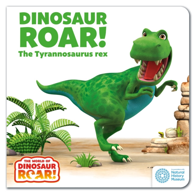 The World of Dinosaur Roar!: Dinosaur Roar! The Tyrannosaurus Rex-9781408372548