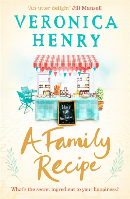 A Family Recipe : The feel-good read of 2018-9781409166627