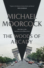 The Woods of Arcady-9781473213357