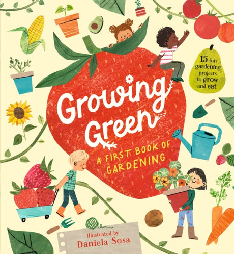 Growing Green: A First Book of Gardening-9781529509458