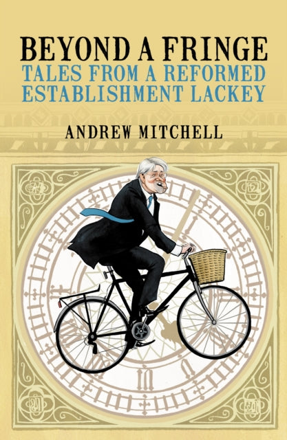 Beyond A Fringe : Tales from a reformed Establishment lackey-9781785906985