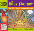 The Rock Factory : A Story about Rocks and Stones-9781801992985