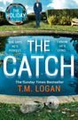 The Catch : The unmissable new thriller from the author of The Holiday, Sunday Times bestseller and Richard & Judy pick-9781838771164