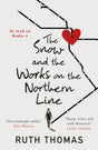 The Snow and the Works on the Northern Line-9781913207366
